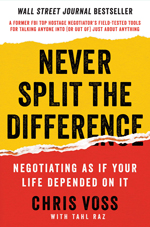 NEVER SPLIT THE DIFFERENCE –  Negotiating As If Your Life Depended On It