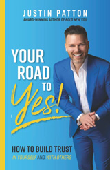 Your Road to Yes!: How to Build Trust in Yourself and With Others