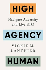 High Agency Human: Navigate Adversity and Live Big book review by Trevor Blondeel High Agency Human: Navigate Adversity and Live Big book review by Trevor Blondeel
