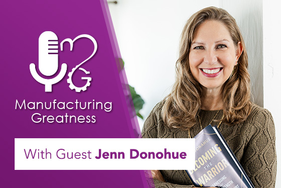 Silencing Self-Doubt and Leading with Confidence with Jenn Donahue — Labor Shortage in Manufacturing