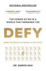Defy: The Power of No in a World That Demands Yes by Dr. Sunita Sah book review by Trevor Blondeel